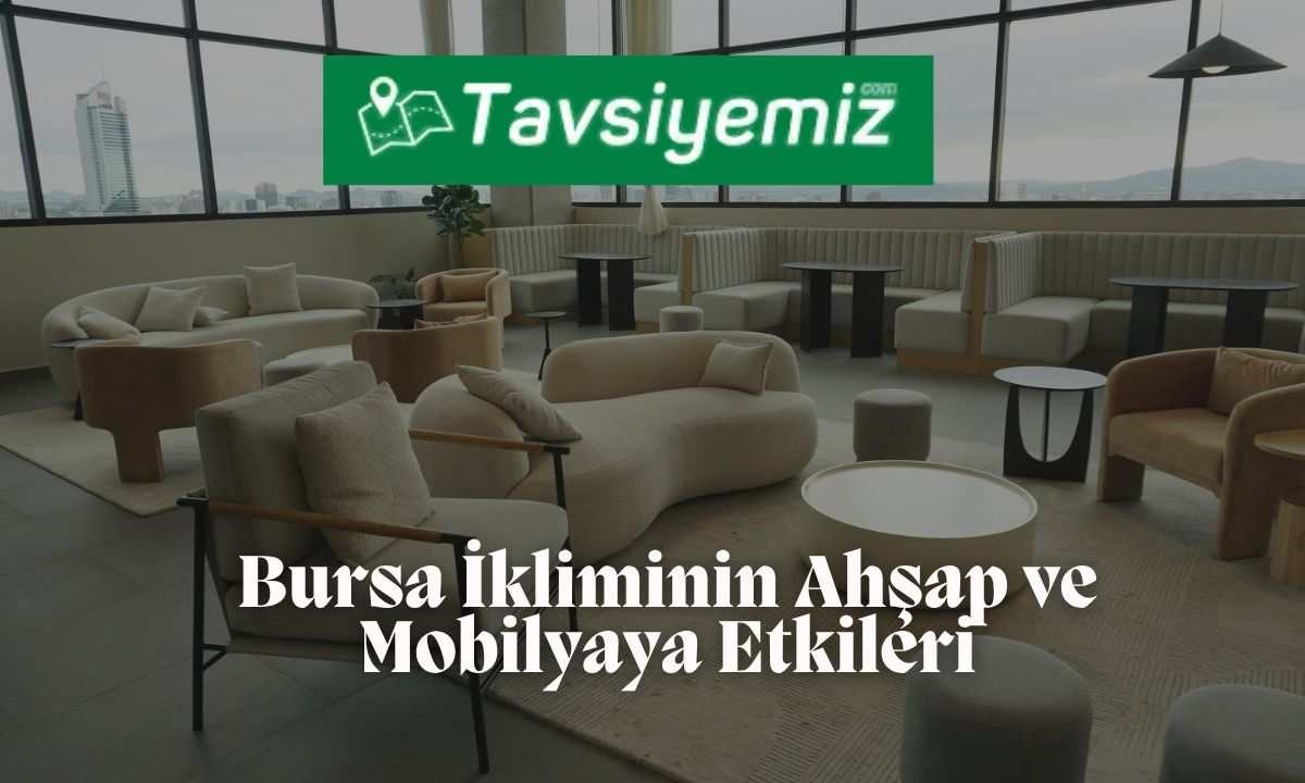 Bursa mobilyacı - tavsiyemiz.com