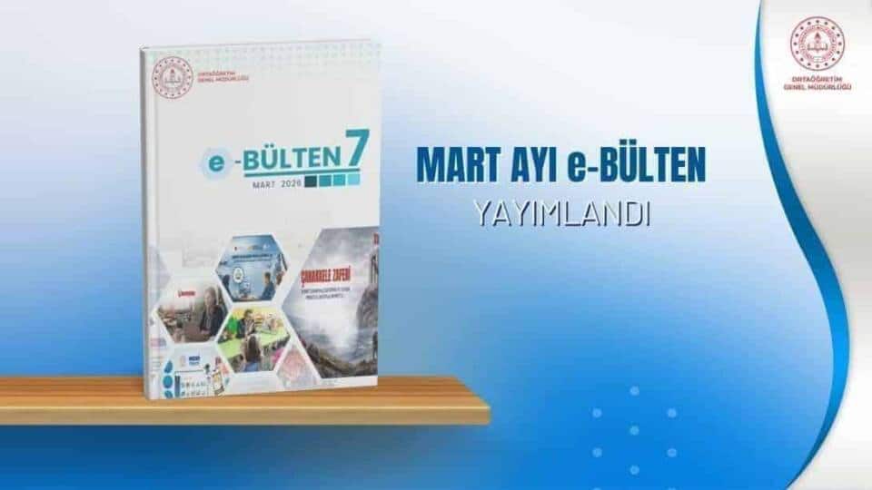 Ortaöğretim Genel Müdürlüğü Mart 2026 E-Bülteni Eğitimdeki Yeniliklerle Yayımlandı